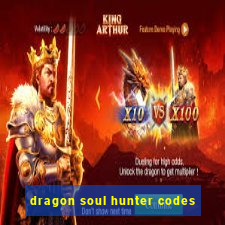 dragon soul hunter codes